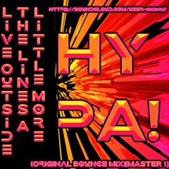 HypA! - Live Outside The Lines A Little More (Original Bounce Mix)[24 BiT MASTER 2]