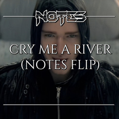 Justin Timberlake - Cry Me A River (NOTES Flip) FREE DOWNLOAD