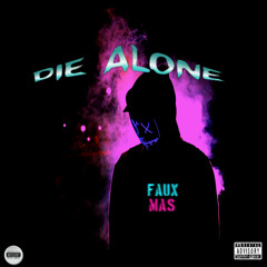 Die Alone (feat. Kanji)