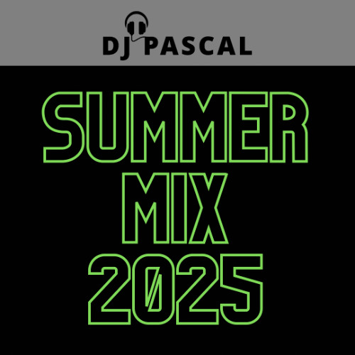 DJ Pascal - Summermix 2025