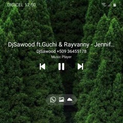 DjSawood ft.Guchi & Rayvanny - Jennifer (Remix).mp3