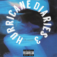 Hurricane Diaries 3 [Prod. by Rvii]