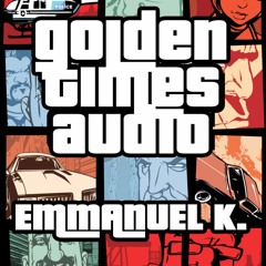 Golden Times Audio #22 - Emmanuel K