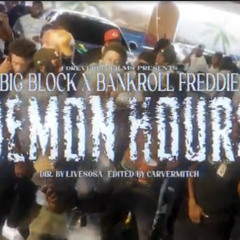 Blockbaby x Demon Hours (Featuring Bankroll Freddie)