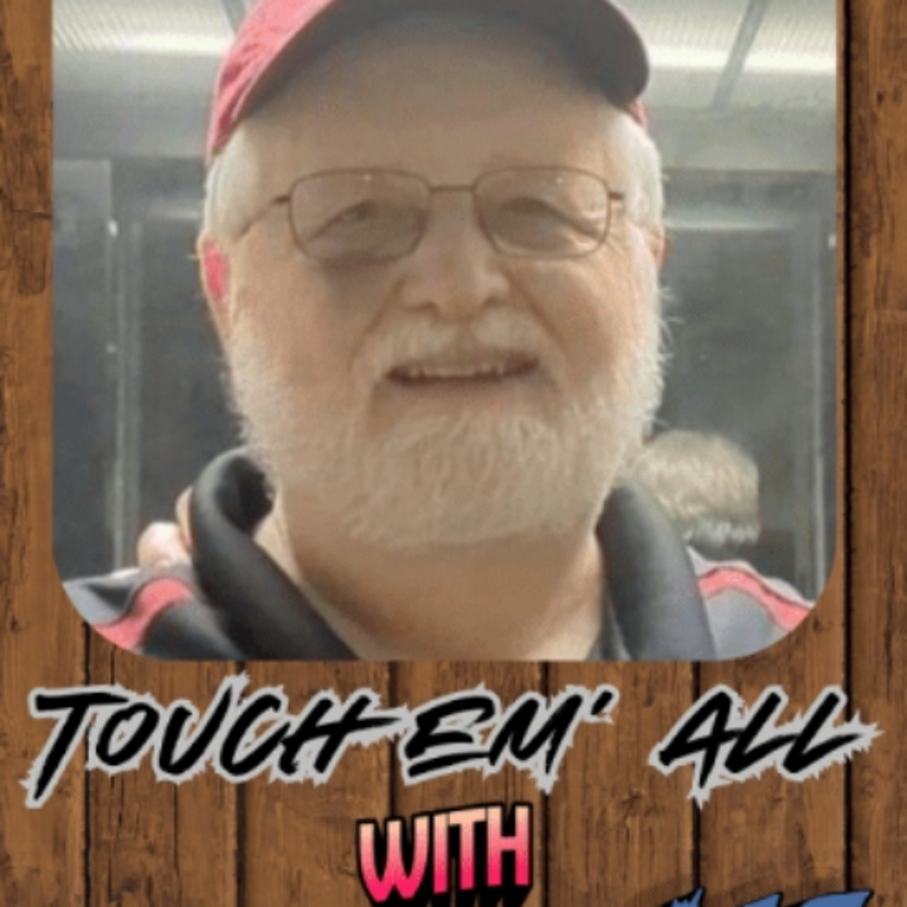 Touch em' All w/Rudy Jones 05 - 15 episode artwork
