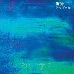 ORBE - Post Cycle  (Deluka Remix)