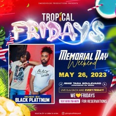 TROPICAL FRIDAYS  LIVEAUDIO (NOMIC) 5.26.23 (@djnenofyah &@djcrysis876)