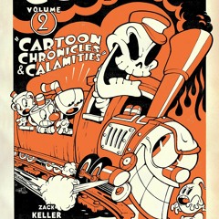 ❤ PDF Read Online ❤ Cuphead Volume 2: Cartoon Chronicles & Calamities