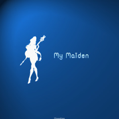 My Maiden