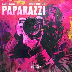 Lady Gaga - Paparazzi (Prdk Bootleg) (Free Download)
