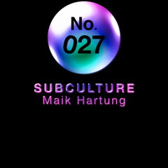 SubCulture 27 Maik Hartung 18.07.2025