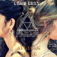 FREE DL : Farafi - African music (Bado Edit)
