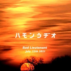 Bad Lieutenant’s Mix for Hamon Radio, Tokyo, Japan