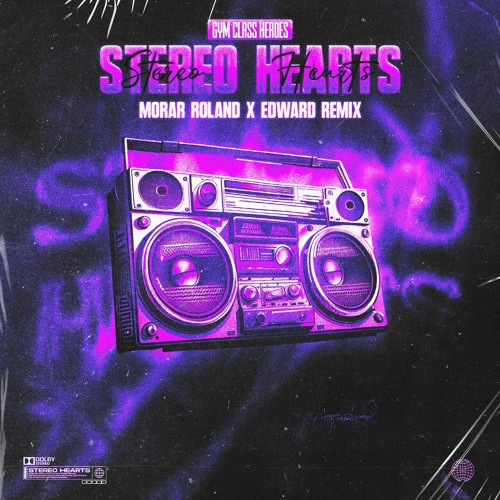 Gym Class Heroes - Stereo Hearts 2024 (Morar Roland x Edward Remix)