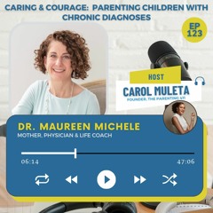 Caring and Courage: Parenting Children with Chronic Diagnoses