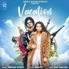 Vacation - Nirvair Pannu