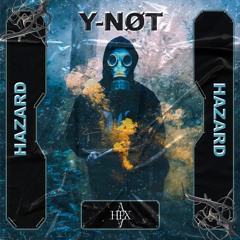 Y-NØT - Hazard [DSD007]