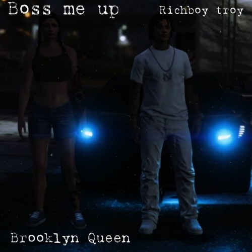 RichBoyTroy BOSS ME UP Ft Brooklyn Queen Official Audio