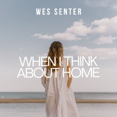 When I Think About Home