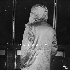 DUSK110 By Privacy.