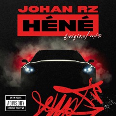 Johan RZ - Héné (UN POTI SA) [Original Mix]