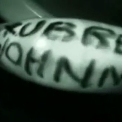 RUBBER JOHNNY INTRO