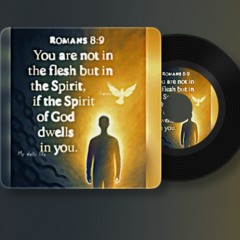 Romans 8:9 (In The Spirit)