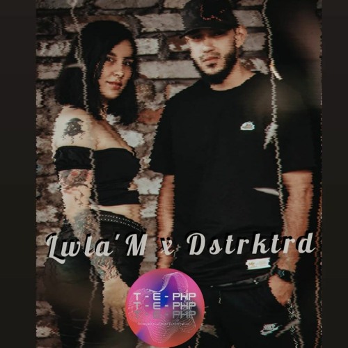 Dstrktrd B2B Lwla'M - The Last Night