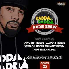 OCT 05TH 2021 BADDA BADDA DANCEHALL RADIO SHOW