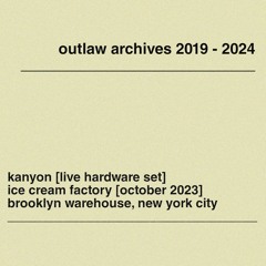 KANYON live at outlaw: October 2023