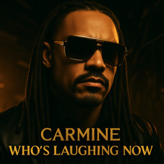 CΛRMIИΞ – WHO’S LAUGHING NOW (Official Single)