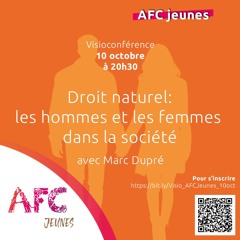 Conférence AFC Jeunes : Droit naturel : les hommes et les femmes dans la société
