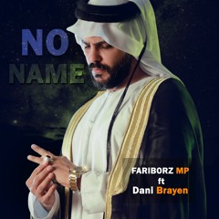 Fariborz MP x Dani Brayen - "No name"