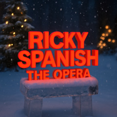 Ricky Spanish : the Opera