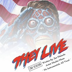 THEY LIVE   -Part 2-