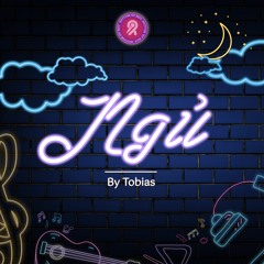 ngủ - Tobias