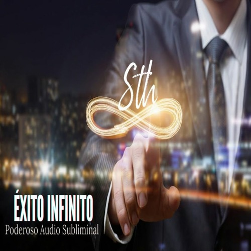 Exito Infinito Sign Stream SUBLIMINAL EXITO INFINITO - Poderoso Audio Para REPROGRAMAR Tu ...