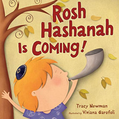 ACCESS PDF 💔 Rosh Hashanah Is Coming! by  Tracy Newman &  Viviana Garofoli [EPUB KIN