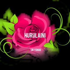 Hurulaini (feat. Fo'Real Beatz)