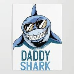 BIG DADDY SHARK