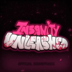 INSANITY UNLEASHED OST