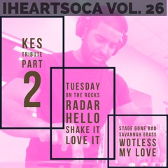 iHeartSoca Vol. 26 (Kes Tribute Part 2)- Kes & Friends Mixed By Dj Marcus Williams