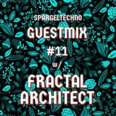 Spargeltechno Guestmix #11 w/ FRACTAL ARCHITECT