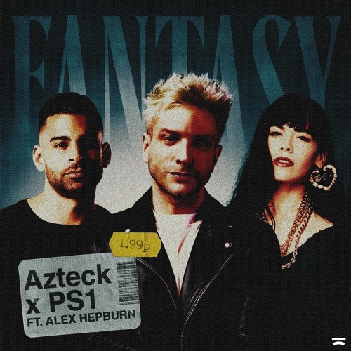 Azteck x PS1 - Fantasy (ft. Alex Hepburn)