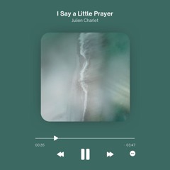 I Say A Little Prayer