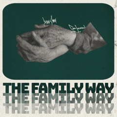 THE FAMILY WAY - DYLAN OWEN FEAT. SAM LACHOW