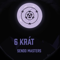 Sendo Masters - 6 Krát (2020)