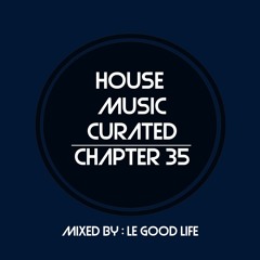 (Afro House Mix) House Music Curated - Chapter 35