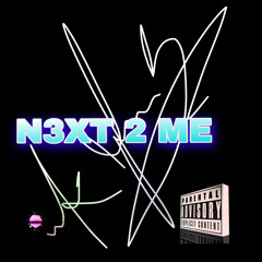 N3xt 2 Me