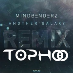 Mindbenderz - Another Galaxy (Tophoo remix)
